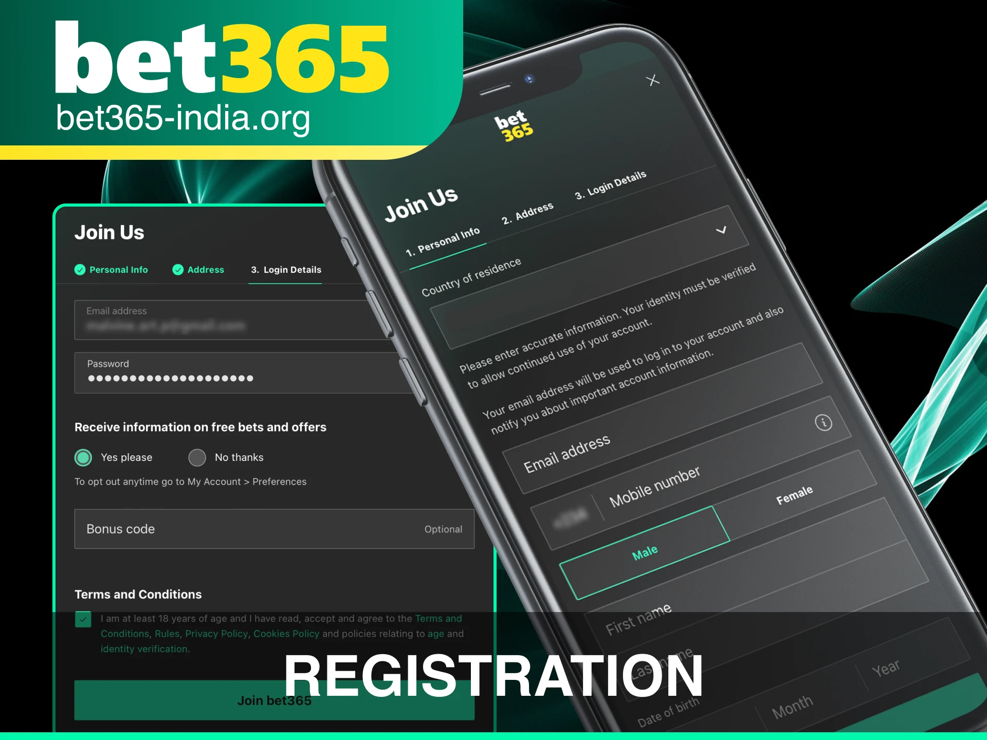 Complete the quick registration process via the official Bet 365 App in India.