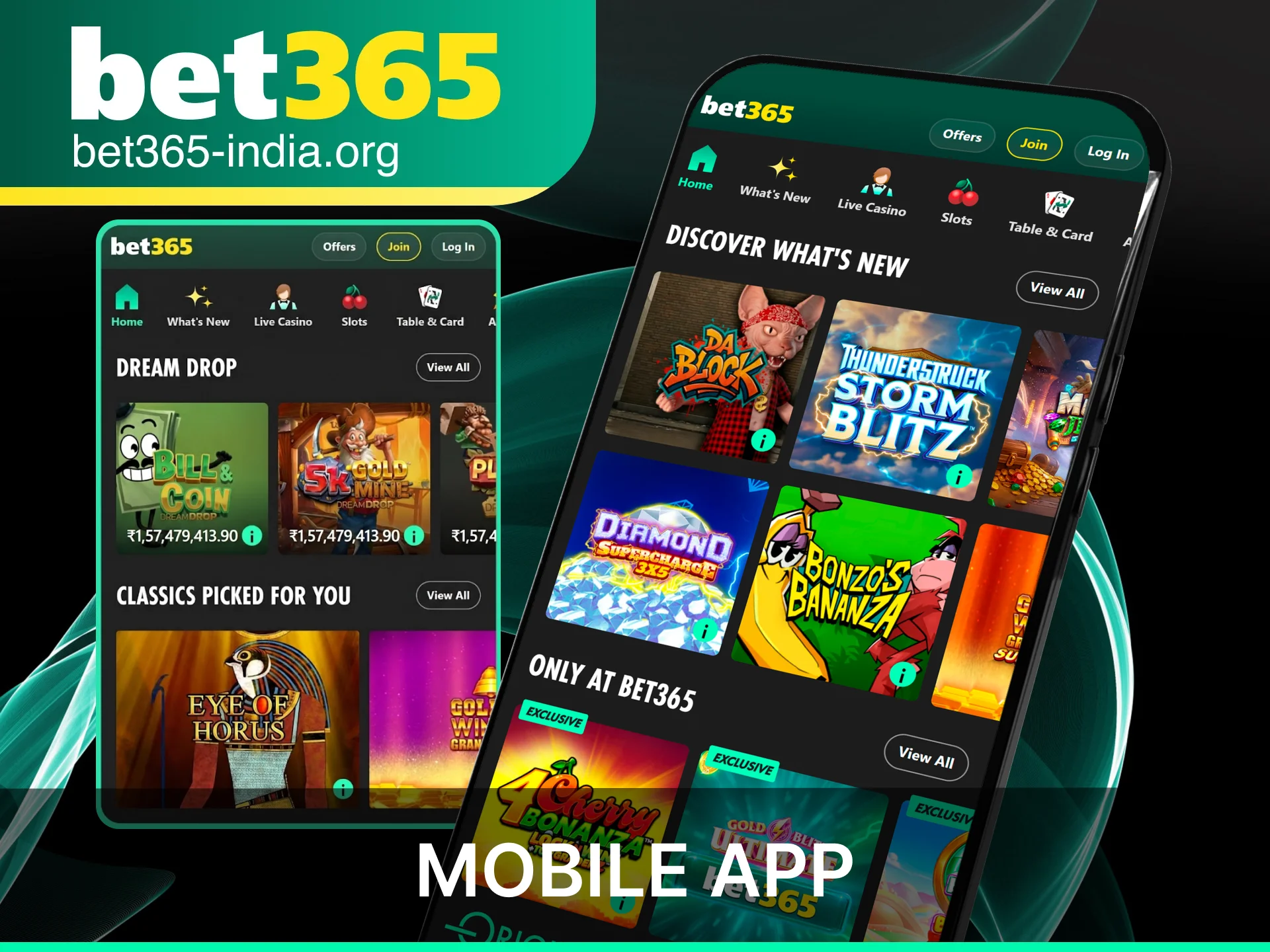 Download the official Bet365 India App to play your favorite slots.