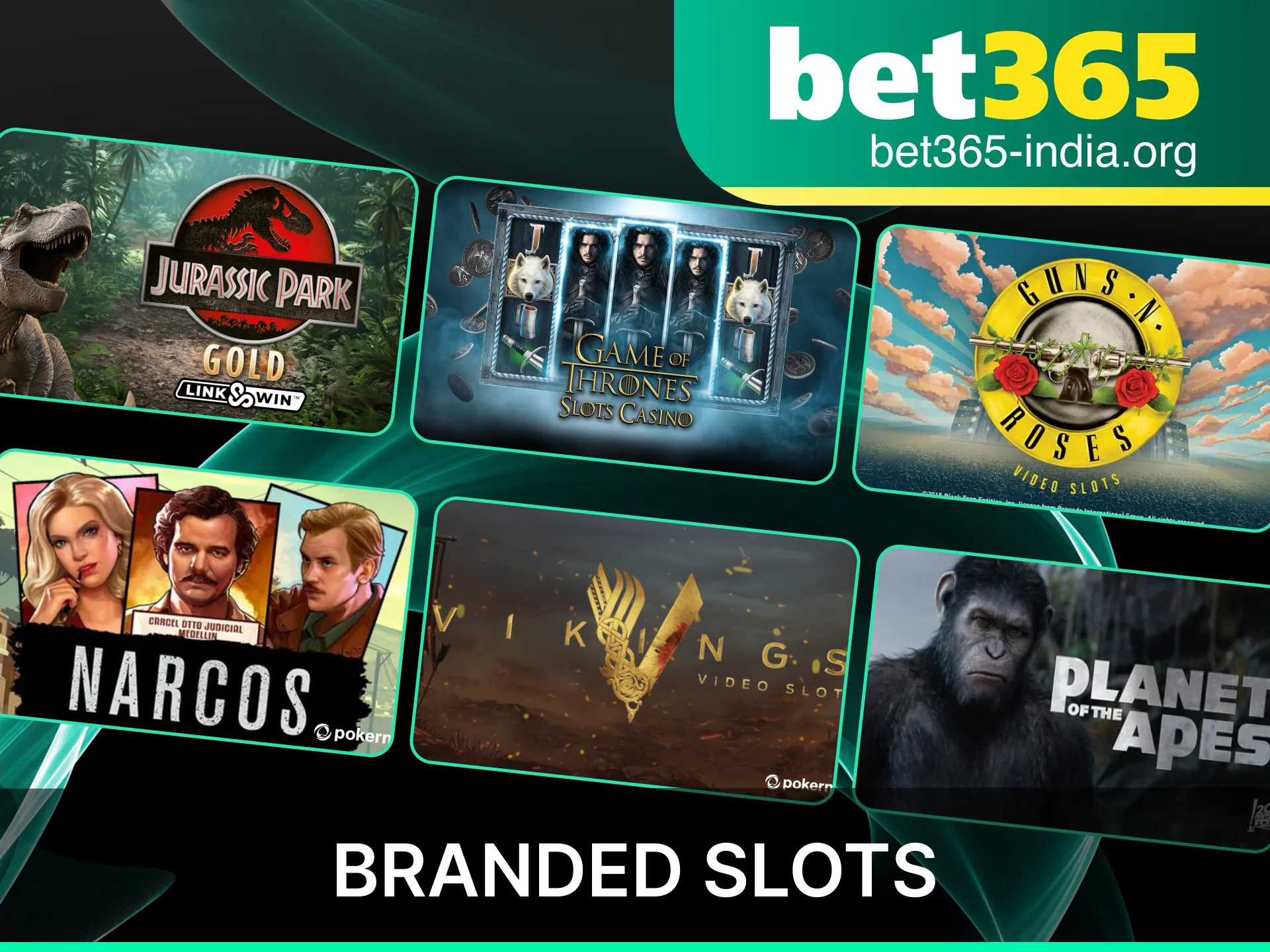Play official branded Slot games at Bet365 India featuring your favorite movies and shows.